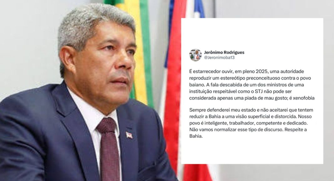 Capa: “Respeite a Bahia”: Jerônimo rebate piada xenofóbica de ministro do STJ
