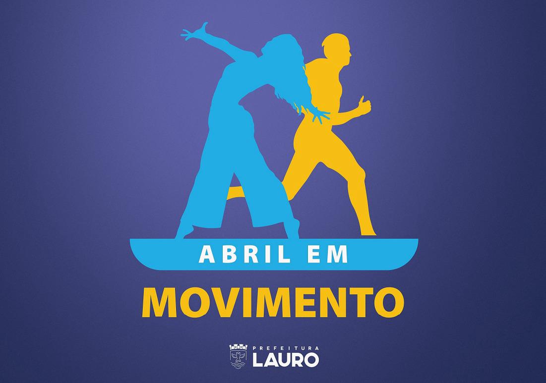 Capa: LAURO: projeto Abril em Movimento realiza evento cultural e esportivo neste domingo (27)